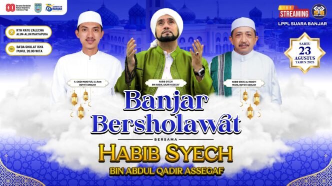 
 Catat! Besok Malam Banjar Bersholawat Bersama Habib Syech di Martapura, Ada Rekayasa Arus Lalin