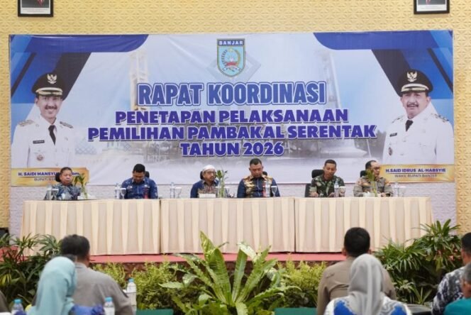 
 Pemkab Banjar Tetapkan Pemilihan Pambakal Serentak Pada 22 Juli 2026